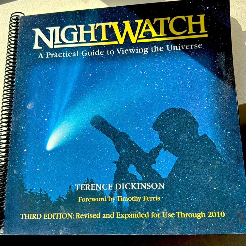 NIGHTWATCH A practical guide to viewing the universe by Terence Dickinson